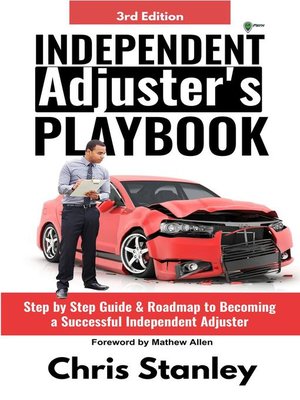 Independent Adjuster's Playbook - ebook